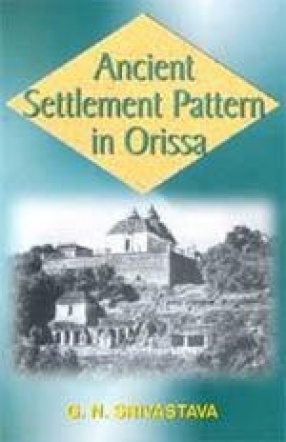 Ancient Settlement Pattern in Orissa