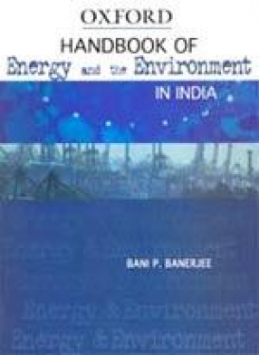 Handbook of Energy and the Environment in India