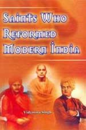 Saints Who Reformed Modern India
