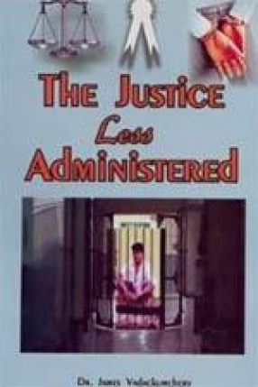 The Justice Less Administered