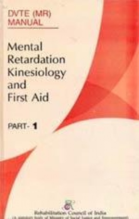 Mental Retardation Kinesiology and First Aid (In 2 Parts)