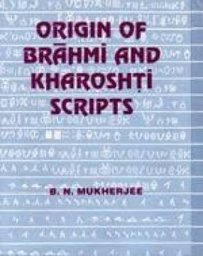 Origin of Brahmi and Kharoshti Scripts