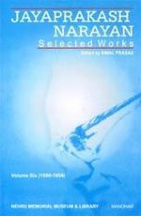 Jayaprakash Narayan: Selected Works (Volume 6)