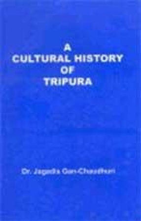 A Cultural History of Tripura