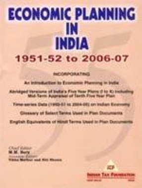 Economic Planning in India (1951-52 to 2006-07)