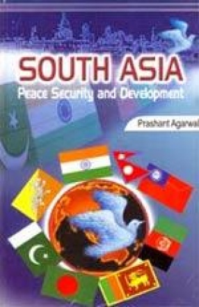 South Asia: Peace, Security & Development