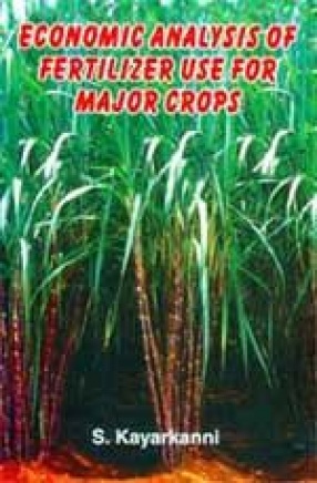 Economic Analysis of Fertilizer Use for Major Crops: Tamil Nadu