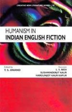 Humanism in Indian English Fiction