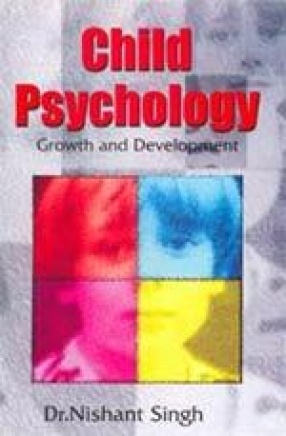 Child Psychology: Growth and Development