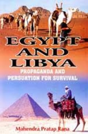 Egypt and Libya: Propaganda and Persuation for Survival