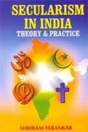 Secularism in India: Theory & Practice