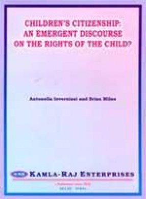 Children's Citizenship: An Emergent Discourse on the Rights of the Child?