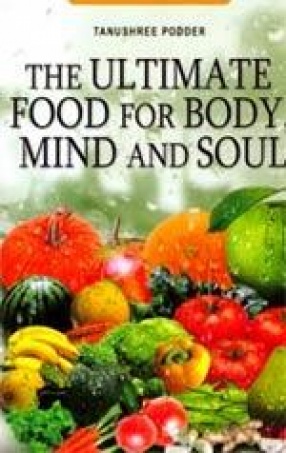 The Ultimate Food: For Body, Mind and Soul