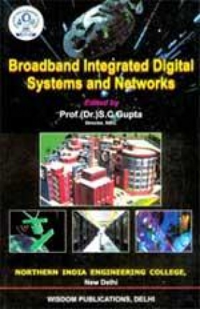 Broadband Integrated Digital Systems and Networks