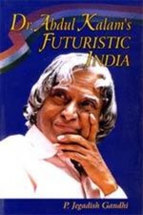 Dr. Abdul Kalam's Futuristic India