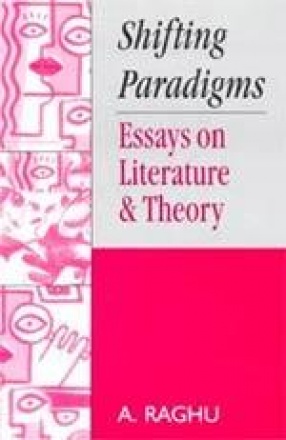 Shifting Paradigms: Essays on Literature & Theory