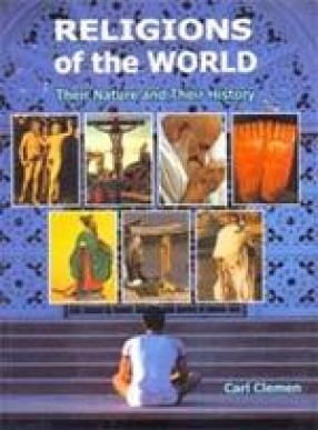 Religions of the World: Their Nature and Their History
