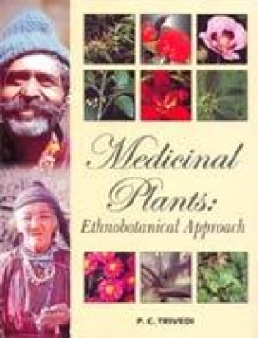 Medicinal Plants: Ethnobotanical Approach
