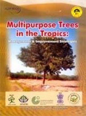 Multipurpose Trees in the Tropics: Management & Improvement Strategies