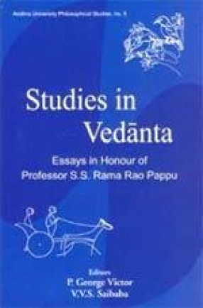 Studies in Vedanta: Essays in Honour of Professor S.S. Rama Rao Pappu