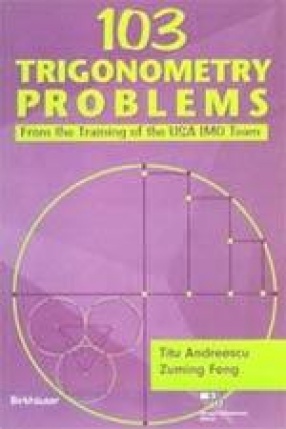 103 Trigonometry Problems: From the Training of the USA IMO Team