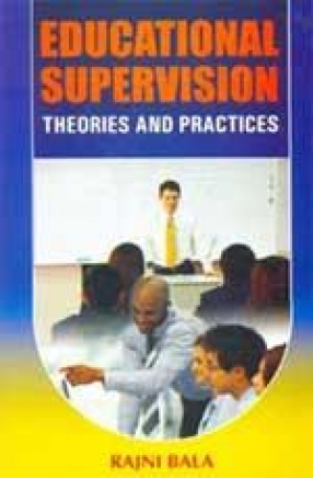 Educational Supervision: Theories and Practices