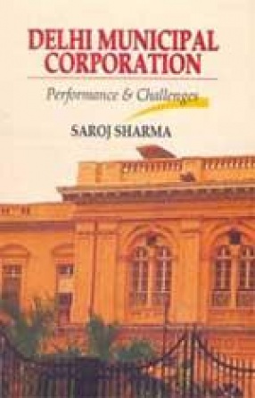 Delhi Municipal Corporation: Performance & Challenges