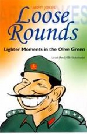 Loose Rounds: Lighter Moments in the Olive Green