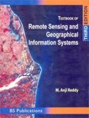 Textbook of Remote Sensing and Geographical Information Systems