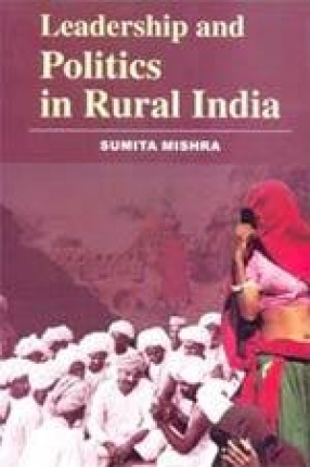 Leadership and Politics in Rural India