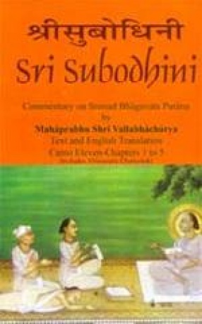 Sri Subodhini: Commentary on Srimad Bhagavata Purana (Volume 16)