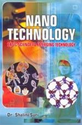 Nano Technology: Basic Science to Emerging Technology