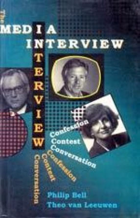 The Media Interview: Confession, Contest, Conversation