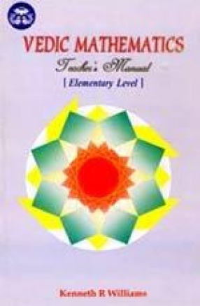 Vedic Mathematics Teacher's Manual: Elementary Level
