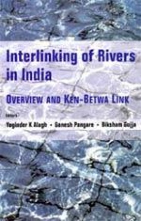Interlinking of Rivers in India: Overview and Ken-Betwa Link