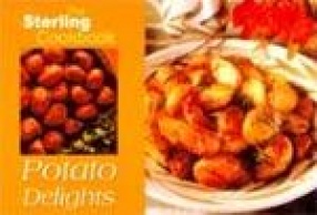 Potato Delights: The Sterling Cookbook