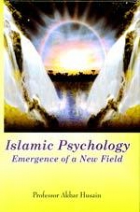 Islamic Psychology: Emergence of a New Field