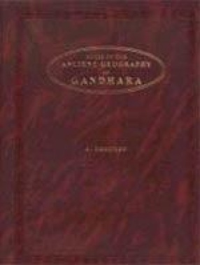 Notes on the Ancient Geography of Gandhara: A Commentary on a Chapter of Hiuan Tsang