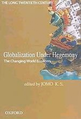 Globalization Under Hegemony: The Changing World Economy