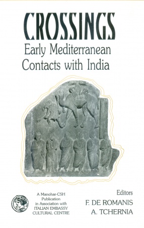 Crossings: Early Mediterranean Contacts with India