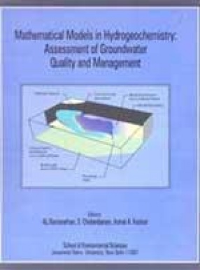 Mathematical Models in Hydrogeochemistry: Assessment of Groundwater Quality and Management