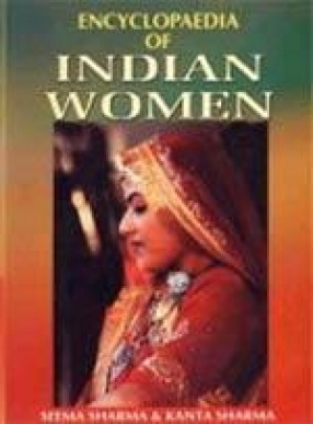 Encyclopaedia of Indian Women (In 11 Volumes)