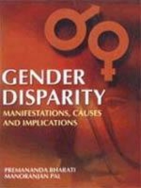 Gender Disparity: Manifestations, Causes and Implications