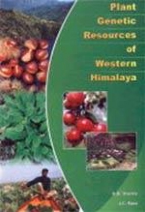 Plant Genetic Resources of Western Himalayas: Status and Prospects