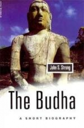 The Buddha: A Short Biography