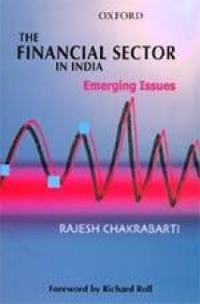 The Financial Sector in India: Emerging Issues