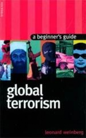 Global Terrorism: A Beginner's Guide