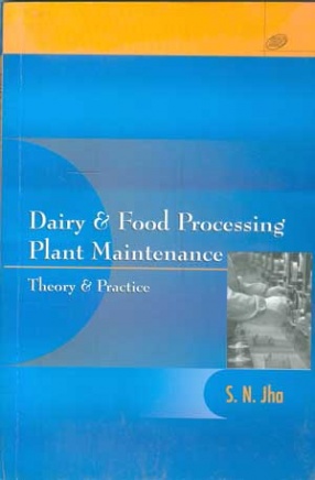 Dairy and Food Processing Plant Maintenance: Theory and Practice