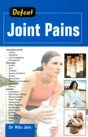 Defeat Joint Pains with Homeopathy & Other Alternative Therapies