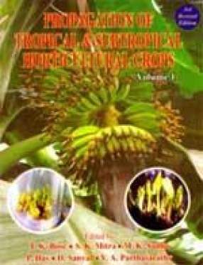 Propagation of Tropical & Subtropical Horticultural Crops (Volume 1)